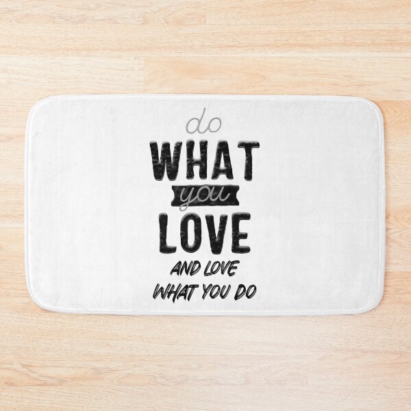 Item preview, Do What You Love and Love What You Do designed and sold by Gavinstar.