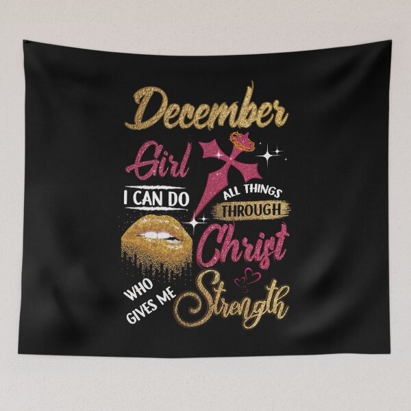 Item preview, December Girl I can Do All Things Through Christ Who Gives Me Strength designed and sold by BaseStore.