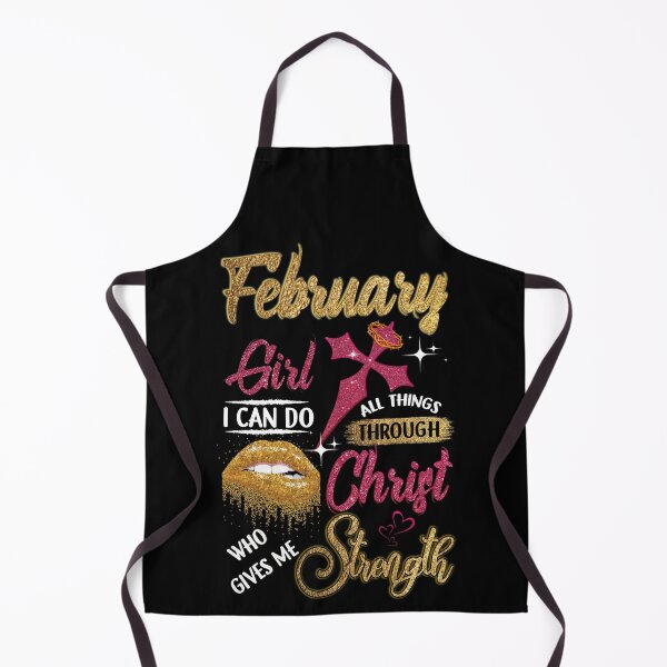 Item preview, February Girl I can Do All Things Through Christ Who Gives Me Strength designed and sold by BaseStore.