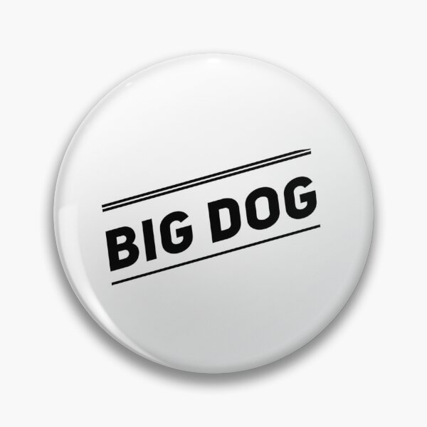 Item preview, Big Dog designed and sold by MOBpubdesign.