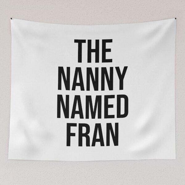 Item preview, The Nanny Named Fran designed and sold by allysmar.