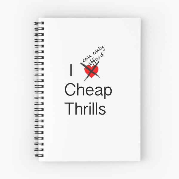 Item preview, I love and can only afford cheap thrills designed and sold by oglemke.