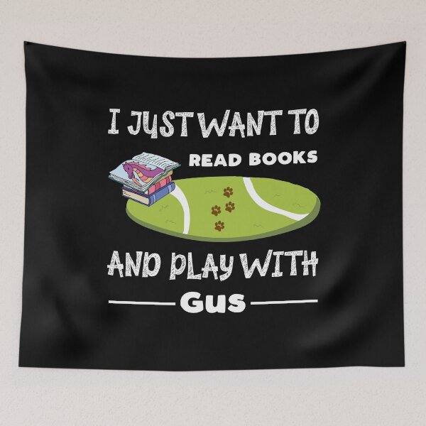 Item preview, Read Books Play With Gus Dog Owner Bookworm designed and sold by Creekman Designs.