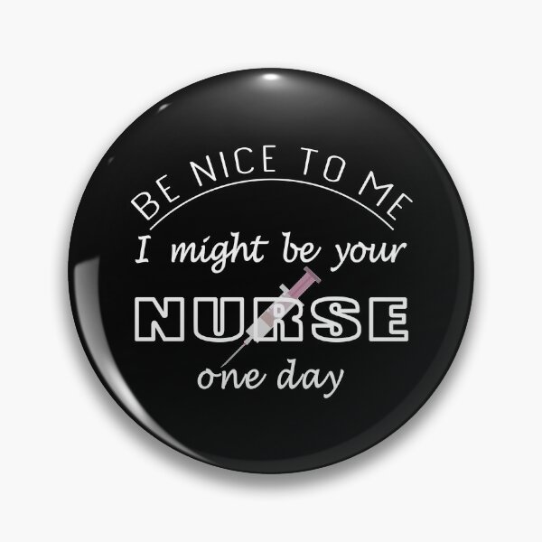 Item preview, Be nice to me i might be your nurse one day designed and sold by med-leghdaich.