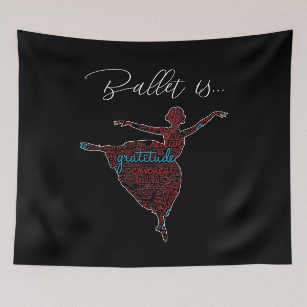 Item preview, ballet is love, ballet is happiness, ballet is positivity, ballet is practice designed and sold by PRINTED ..