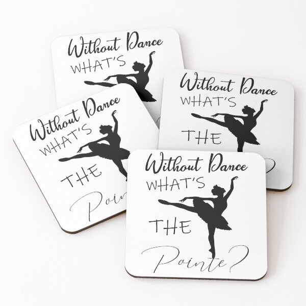 Item preview, without ballet what's the pointe designed and sold by PRINTED ..