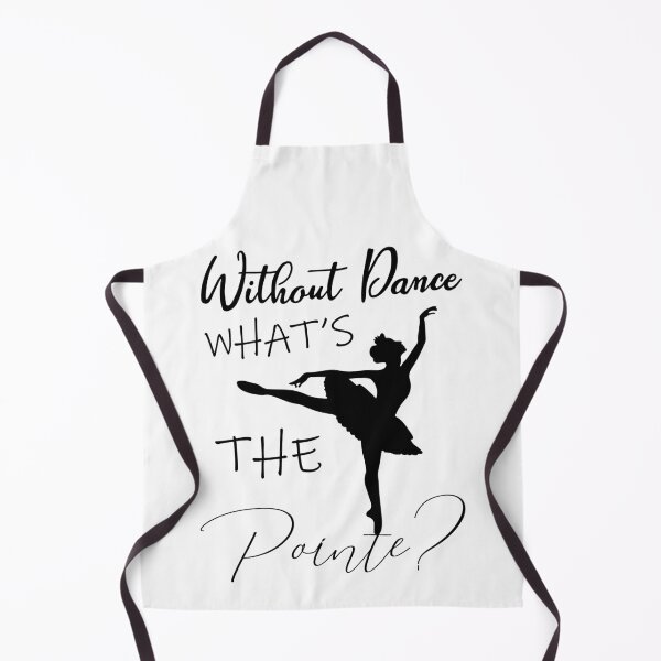 Item preview, without ballet what's the pointe designed and sold by PRINTED ..