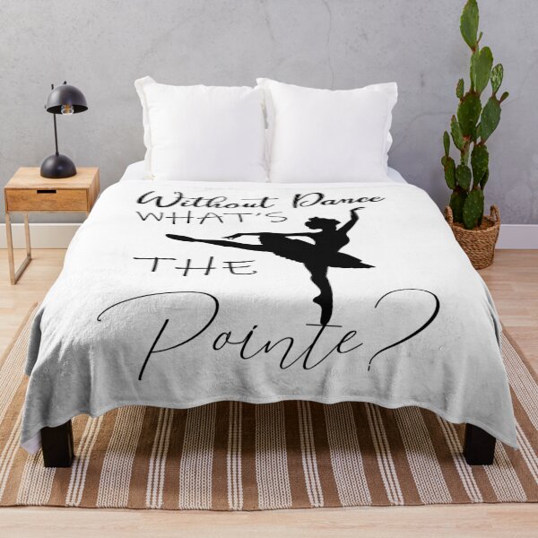 Item preview, without ballet what's the pointe designed and sold by PRINTED ..