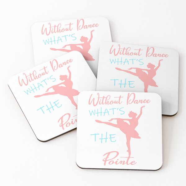 Item preview, without dance what's the pointe designed and sold by PRINTED ..