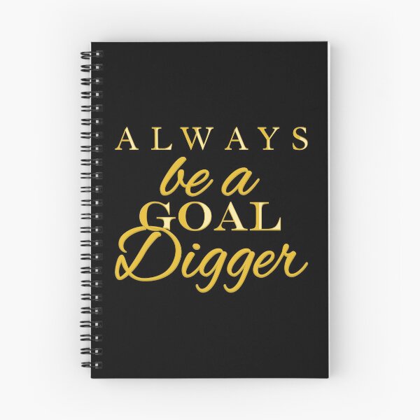 Item preview, Always Be A Goal Digger Funny Motivational design designed and sold by jakehughes2015.