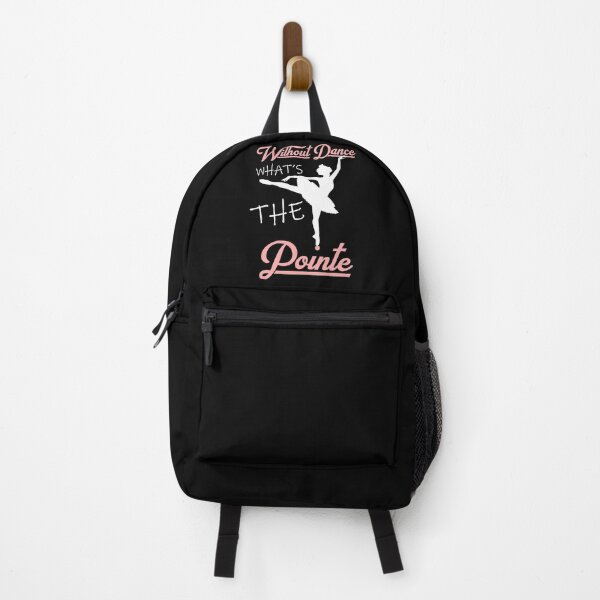 Item preview, without dance what's the pointe designed and sold by PRINTED ..