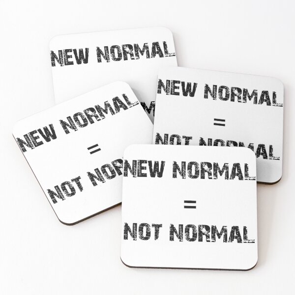 Item preview, New Normal = Not Normal designed and sold by livingdeadEdd.