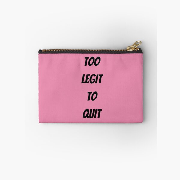 Item preview, TOO LEGIT TO QUIT designed and sold by Swooncake Press.