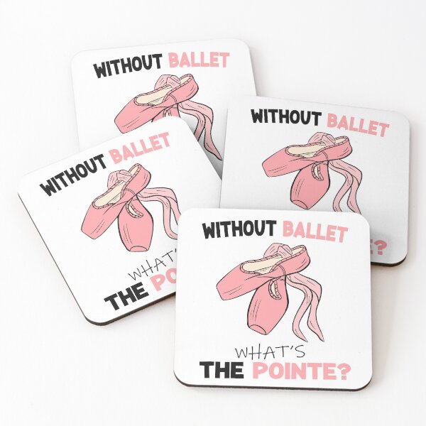 Item preview, without ballet what's the pointe designed and sold by PRINTED ..