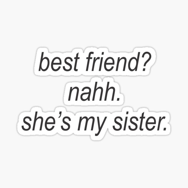 Shes My Best Friend Stickers Redbubble