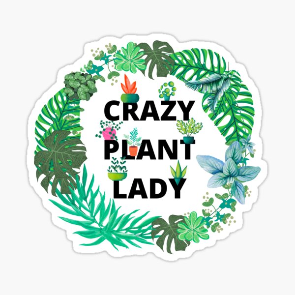 Item preview, Crazy Plant Lady designed and sold by Wennebabs.