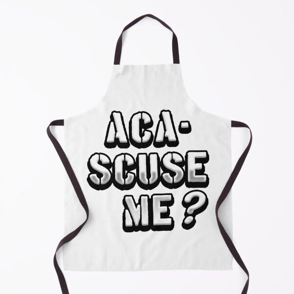 Item preview, Aca-Scuse Me? Pitch Perfect designed and sold by MCS-Desings.