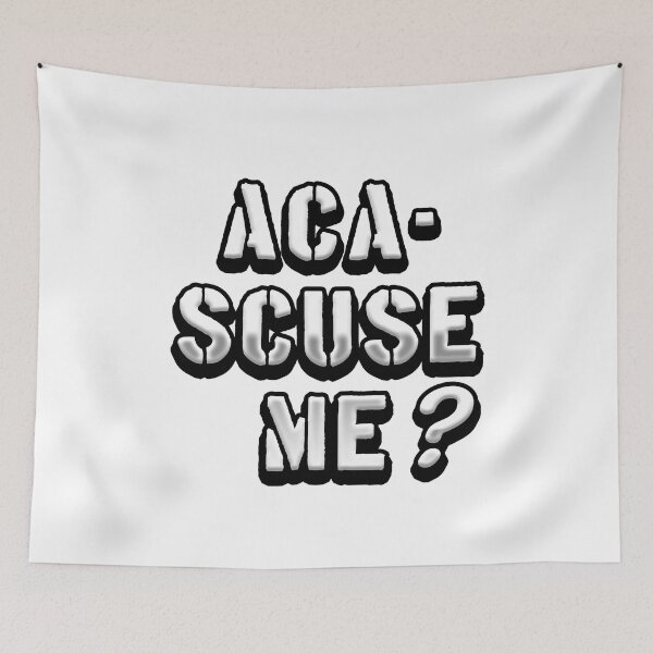 Item preview, Aca-Scuse Me? Pitch Perfect designed and sold by MCS-Desings.