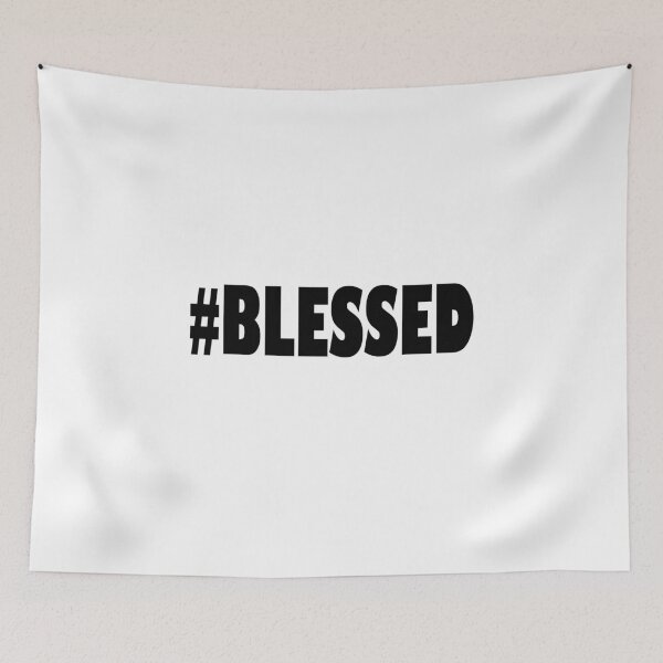 Item preview, #blessed design designed and sold by AddisonArtworks.
