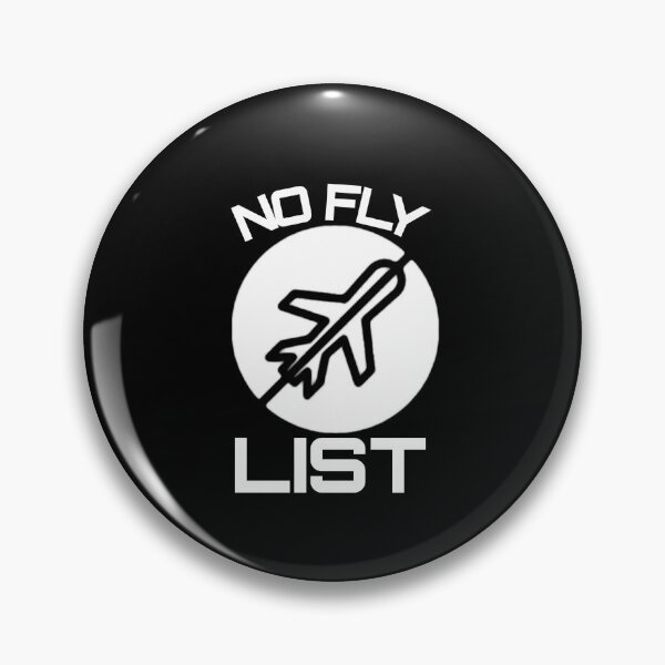 Item preview, No Fly List Not Allowed to Fly Cant Fly Grounded designed and sold by Gordon Nelson.