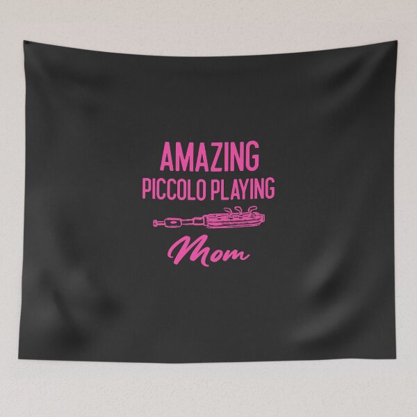 Item preview, Amazing Piccolo Playing Mom Gift designed and sold by EricJP.
