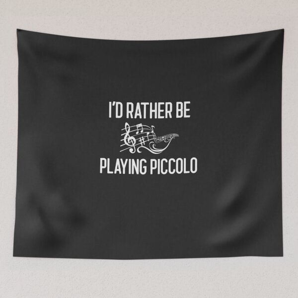 Item preview, I'd Rather Be Playing Piccolo Gift designed and sold by EricJP.