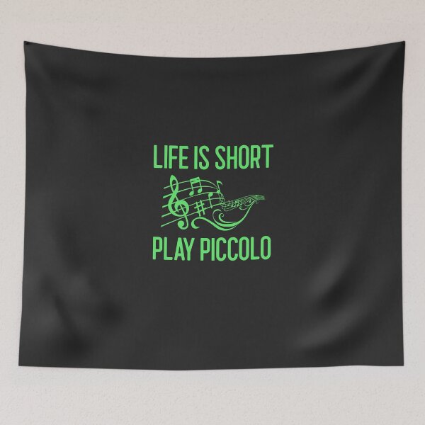 Item preview, Life Is Short Play Piccolo Gift designed and sold by EricJP.