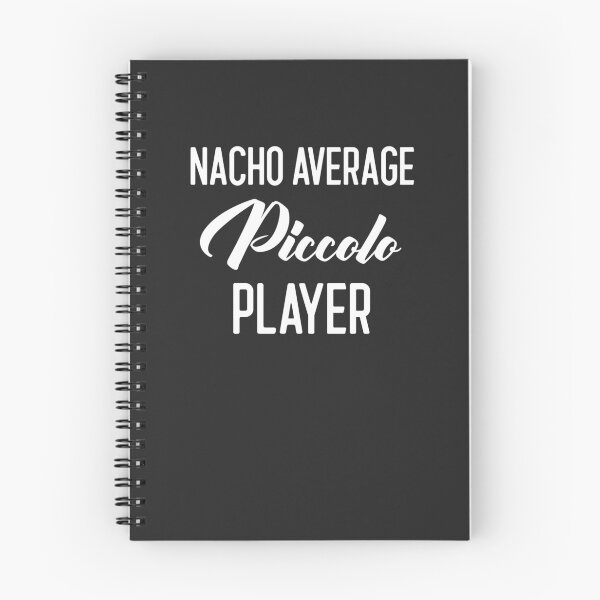 Item preview, Nacho Average Piccolo Player Gift designed and sold by EricJP.