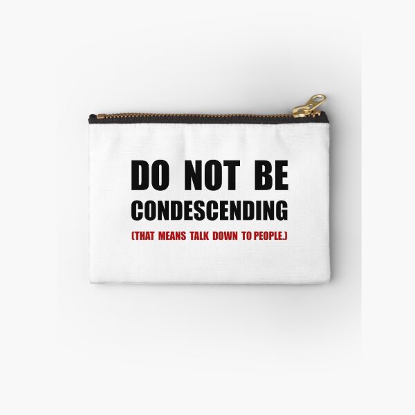 Item preview, Condescending Talk Down designed and sold by TheBestStore.