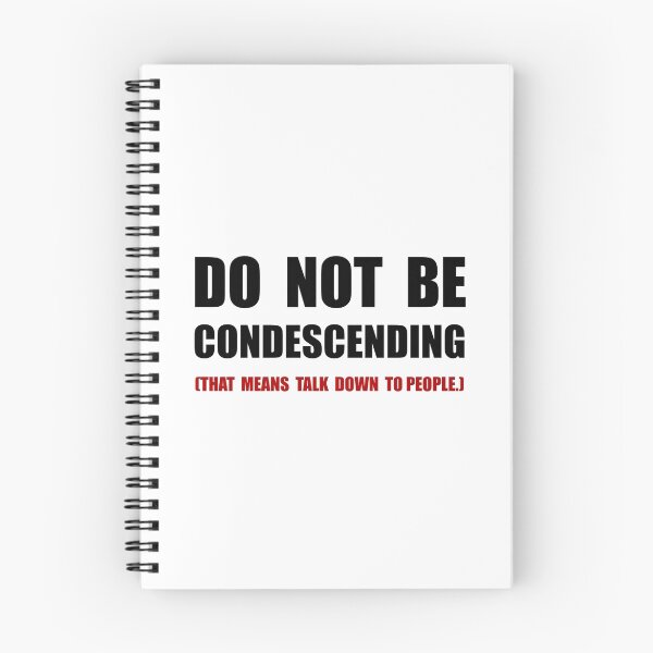 Item preview, Condescending Talk Down designed and sold by TheBestStore.