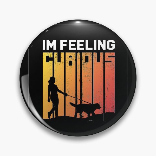 Item preview, Im Feeling Curious designed and sold by BestUncommonTee.