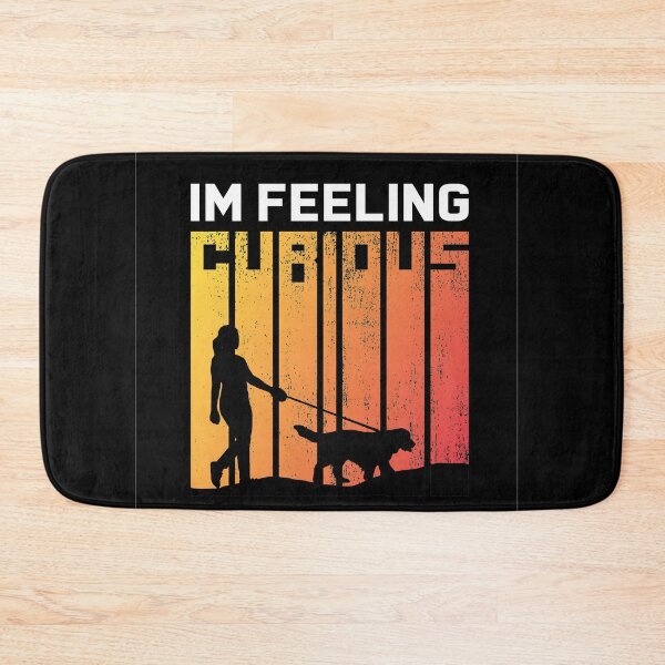 Item preview, Im Feeling Curious designed and sold by BestUncommonTee.