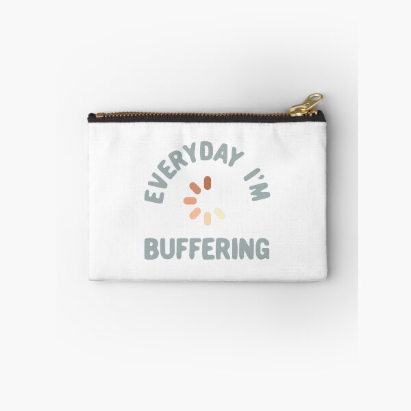 Item preview, Everyday I'm buffering designed and sold by Morcawork.