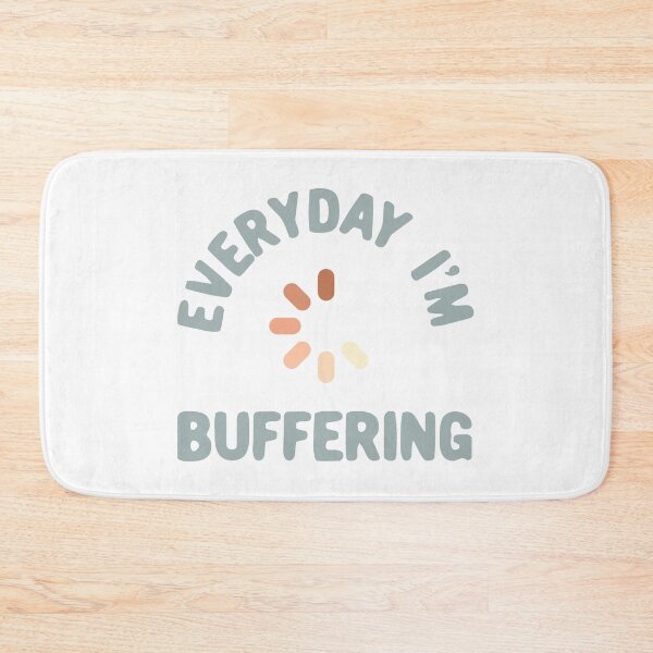 Item preview, Everyday I'm buffering designed and sold by Morcawork.
