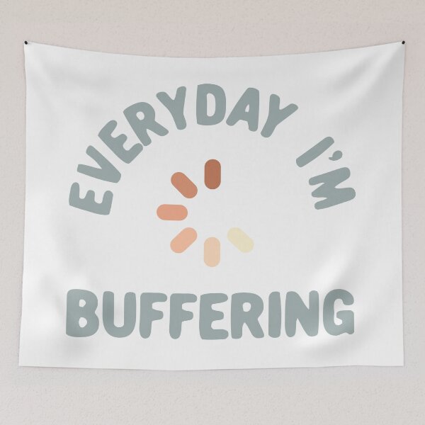 Item preview, Everyday I'm buffering designed and sold by Morcawork.