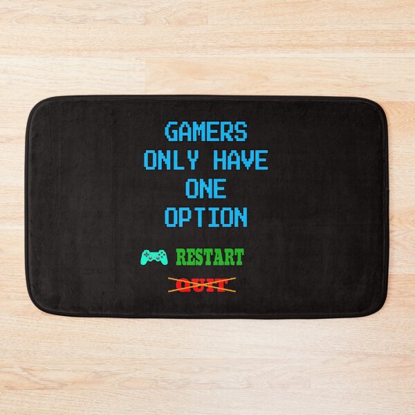Item preview, Gamers Only Have One Option: Restart designed and sold by ProBatavian.