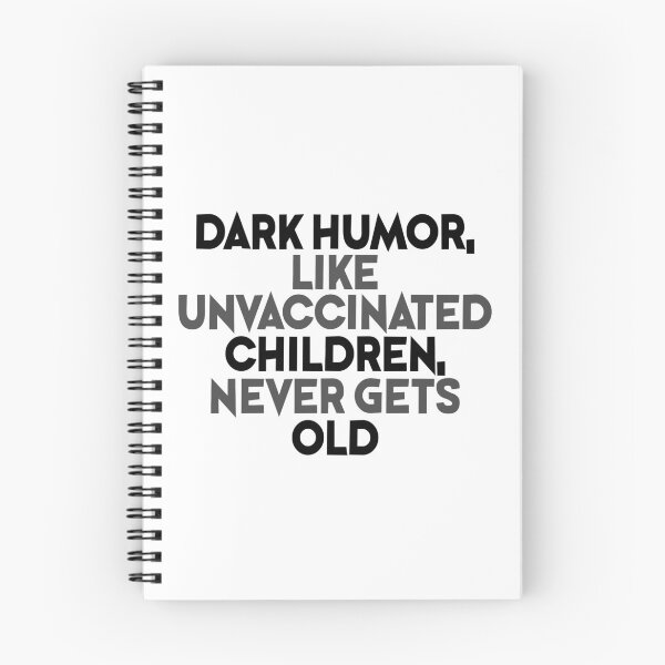 Item preview, Dark humor, like unvaccinated children, never gets old designed and sold by Sticker Up.