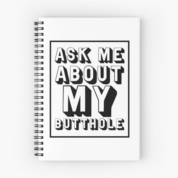 Item preview, Ask Me About My Butthole - Humor  designed and sold by IntersectPhoto.