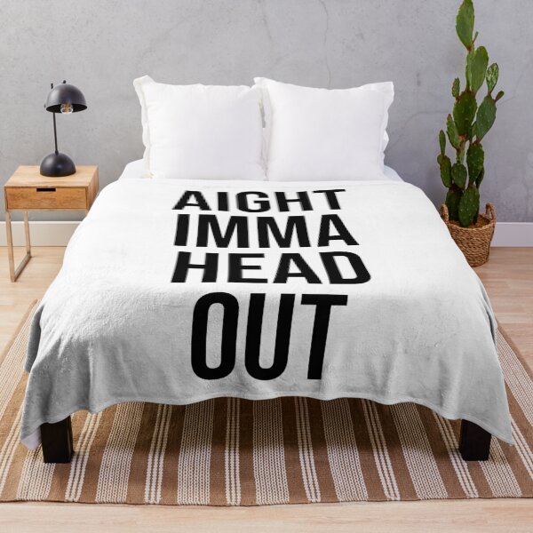 Item preview, Aight Imma Head Out designed and sold by allysmar.