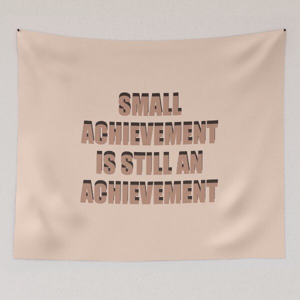 Item preview, Small Achievement is Still An Achievement designed and sold by airaariola.