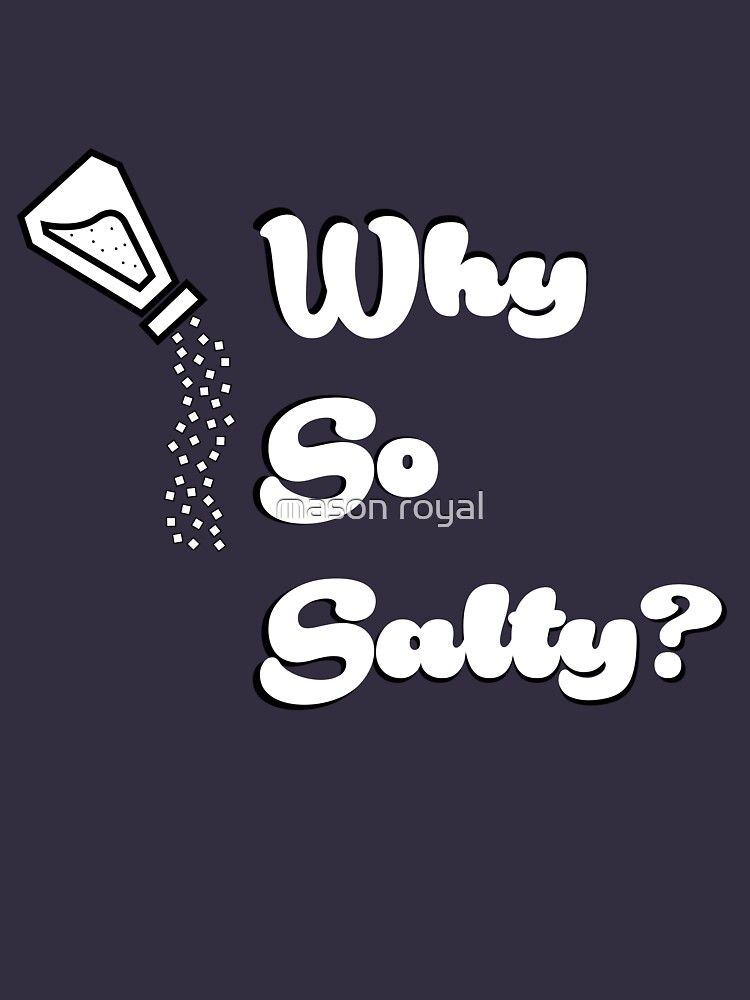 so salty shirt