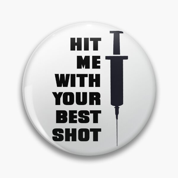 Item preview, Hit Me With Your Best Shot | Funny Covid Vaccine Meme designed and sold by Flip & Flop.