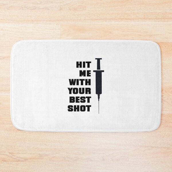 Item preview, Hit Me With Your Best Shot | Funny Covid Vaccine Meme designed and sold by Flip & Flop.