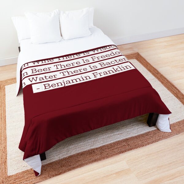 Benjamin Franklin Quotes Wine Beer Water Comforter