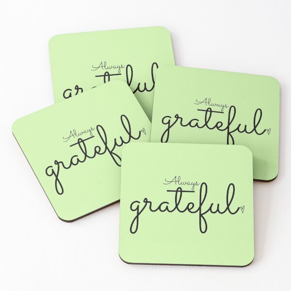 Item preview, Always Grateful A Positive Quote Affirmation designed and sold by ArtIsSixthSense.
