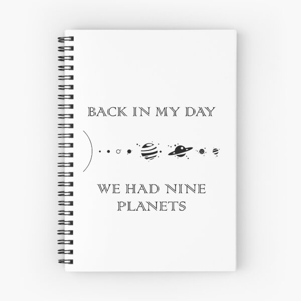 Item preview, Back in My Day We Had Nine Planets designed and sold by ABGdesigns.