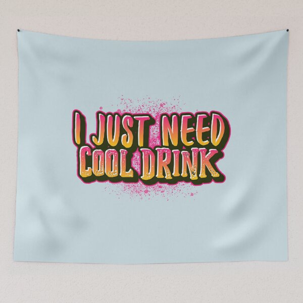 Item preview, I Just Need Cool Drink designed and sold by The Full Cart.