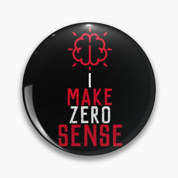 Item preview, I Make Zero Sense designed and sold by mewsis.