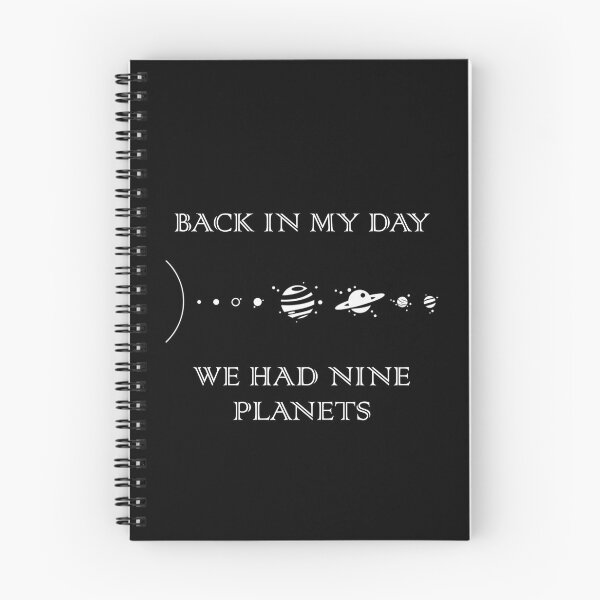Item preview, Back in My Day We Had Nine Planets designed and sold by ABGdesigns.