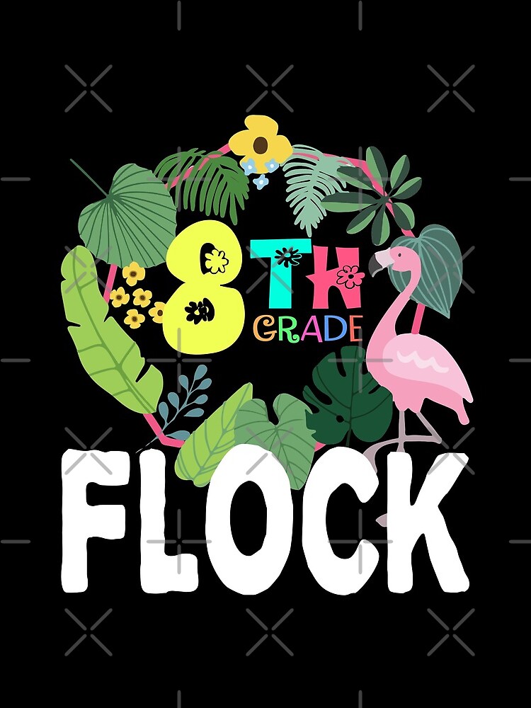 ₣łαmîηɠσ 8th Grade Flock - Teen Girl T Shirts Graphic - Teen Hot  Fashionable T Leggings for Sale by ANHKACA